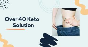 Read more about the article Over 40 Keto Solution – Does it work or not?